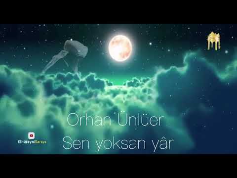 Orhan Ünlüer - Sen Yoksan Yâr  2019