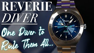 Reverie Diver Review | One Dive Watch to Rule Them All... | Take Time