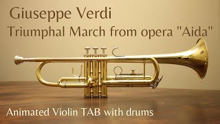 Giuseppe Verdi - Triumphal March From Opera Aida - Animated Violin Tab With Drums