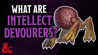 Dungeons & Dragons: What Are Intellect Devourers?