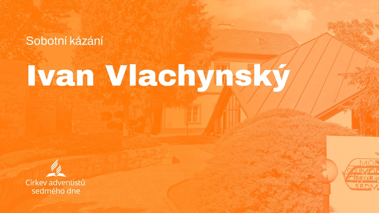 Ivan Vlachynský • Teen Challange •28. 2. 2026 • Sobotní kázání z bible • sbor Litoměřice