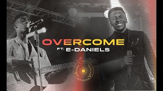 OVERCOME | PASTOR EMMANUEL IREN FT E-DANIELS