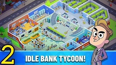Idle Bank Tycoon - Gameplay Walkthrough Part 2 (Android & iOS)