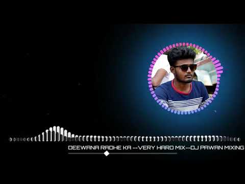 deewana-radhe-ka----hard-mix---dj-pawan-mixing-//rajnagar:8349937086