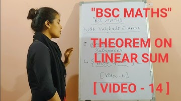 "BSC MATHS" | LINEAR SUM OF TWO SUBSPACES ( VECTOR SPACE ) [ VIDEO -14 ]