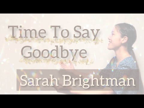 【リクエスト】【Cover】Time To Say Goodbye/Sarah Brightman タイム・トゥ・セイ・グッバイ/サラ・ブライトマン (日本語字幕あり)