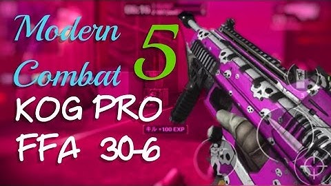 MC5 KOG PRO FFA バトル モダンコンバット5 バトル