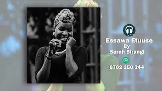 essawa etuuse by Sarah Birungi