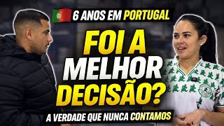 NOSSA REALIDADE APÓS 6 ANOS EM PORTUGAL 🇵🇹 