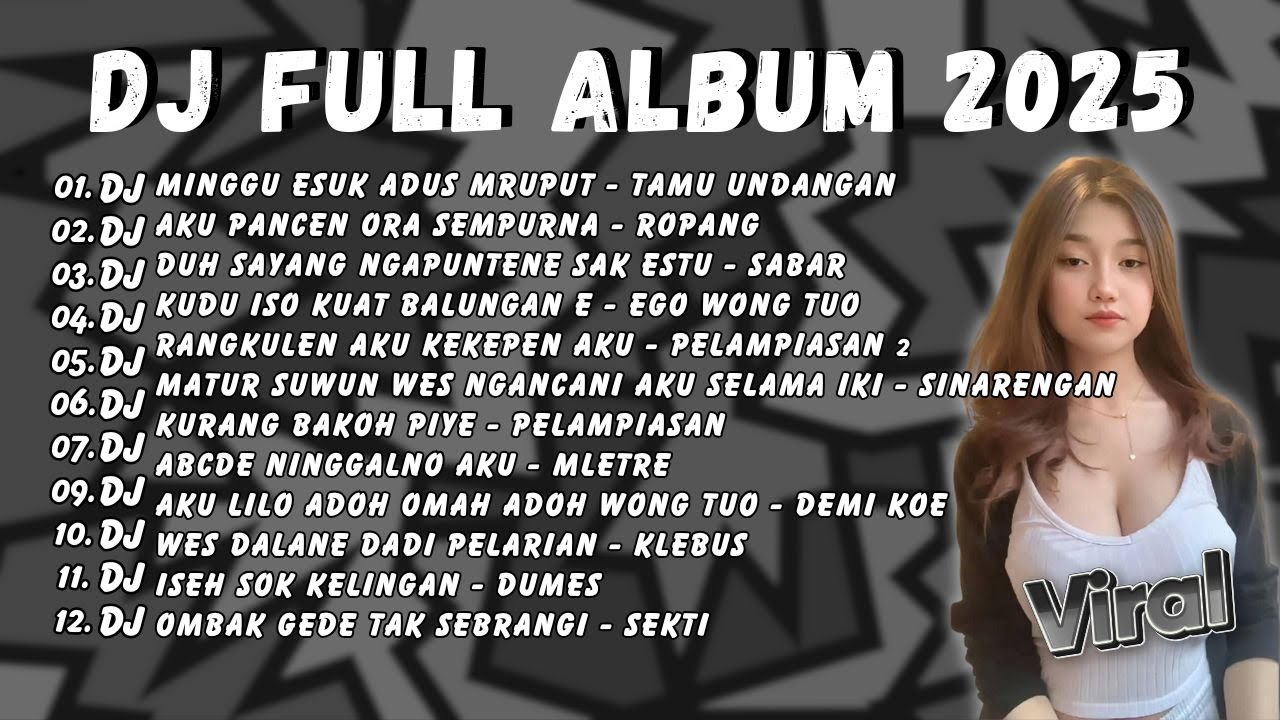 DJ MINGGU ESUK ADUS MRUPUT ( DJ TAMU UNDANGAN ) - DJ FULL ALBUM VIRAL TERBARU 2025