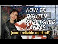 How to Tighten Stretched Canvas - more reliable method!