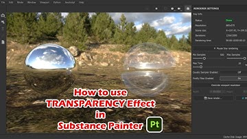 How to use Transparency effect in  Substance Painter