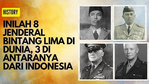 Inilah 8 Jenderal Bintang Lima di Dunia, 3 di Antaranya dari Indonesia. #sejarahindonesia #militer .