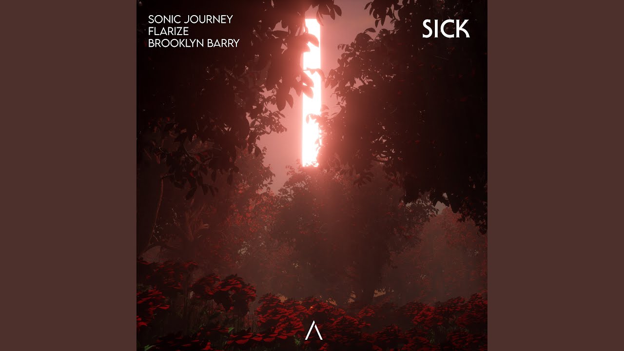 Watch Sonic Journey & Flarize - Sick ft. Brooklyn Barry on YouTube Watch Sonic Journey & Flarize - Sick ft. Brooklyn Barry on YouTube