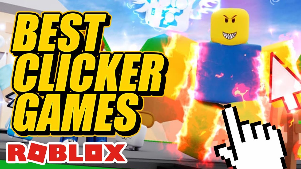 TOP 10 BEST ROBLOX CLICKER GAMES 