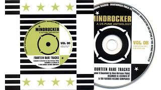 Mindrocker Vol. 05
Mindrocker: 13CD Anthology Of 60s US-Punk Garage Psych 2008, Past & Present (PAPRBOX5) Mindrocker Vol. 05