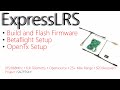 ExpressLRS Complete Setup Guide for Happymodel ES915TX and ES915RX