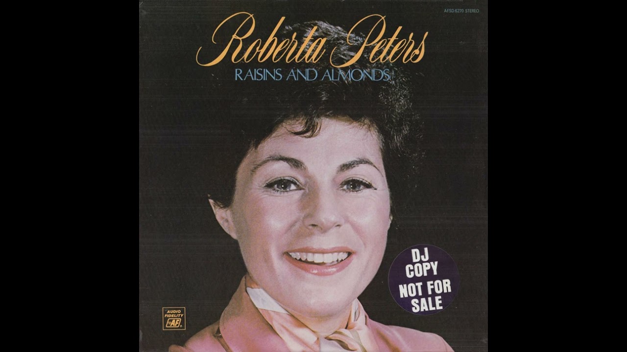 Raisins And Almonds - Roberta Peters (1975)