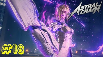 Astral Chain - Nintendo switch gameplay walkthrough - part 18