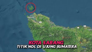 Sabang, Pesona Indah Kota Terletak di Ujung Barat Indonesia