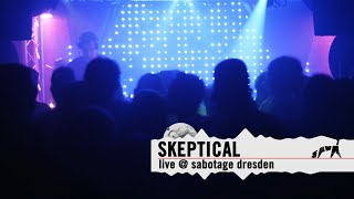 "Skeptical" LIVE DJ Set @ Sabotage Dresden 2015