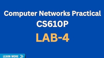 CS610P LAB-4 | Step-by-Step Guide to Computer Networks Practical | VU