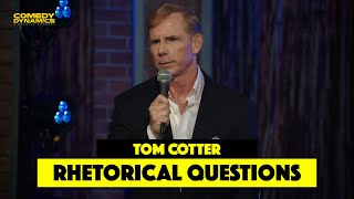 Rhetorical Questions with Tom Cotter
