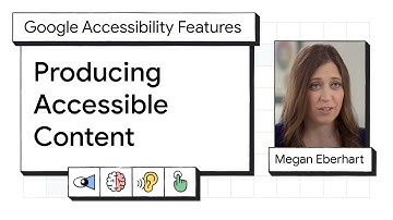 Producing Accessible Content