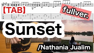 【TAB】Sunset (fullver.) / Nathania Jualim (fingerstyle guitar) cover.