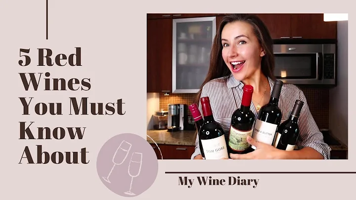 5 RED WINES YOU MUST KNOW - DayDayNews