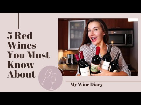 5 RED WINES YOU MUST KNOW