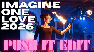 Imagine One Love 2026 | Music Festival Recap | PUSH IT edit