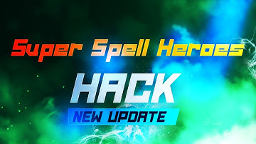✨ Super Spell Heroes Hack tips 2023 ✅ How To Get Gems With Cheat 🔥 MOD APK for iOS & Android ✨