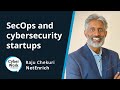 SecOps and the keys to a successful cybersecurity startup | Cyber Work Podcast