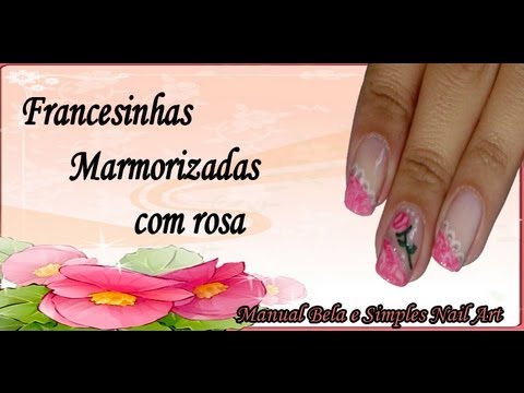Francesinha Marmorizada com Rosa Manual Bela e Simples Nail Art