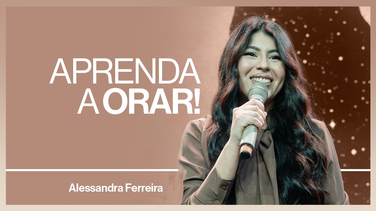 Mensagem: APRENDA A ORAR DO JEITO CERTO!