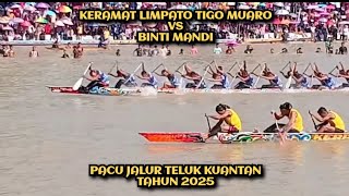 Keramat Limpato Tigo Muaro Vs Binti Mandi Pacu Jalur Teluk Kuantan Tahun 2025