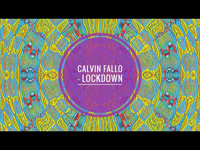 Calvin Fallo   Lockdown