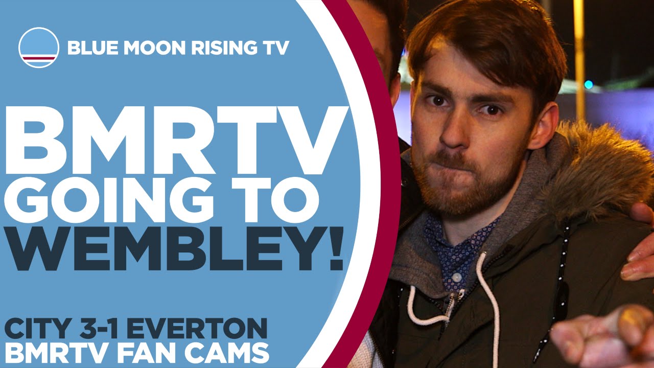 BMRTV going to WEMBLEY! | Manchester City 3-1 Everton