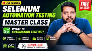 Selenium Automation Testing Master Class 🔥 | What is Automation Testing | Live Session by Shiva Sir