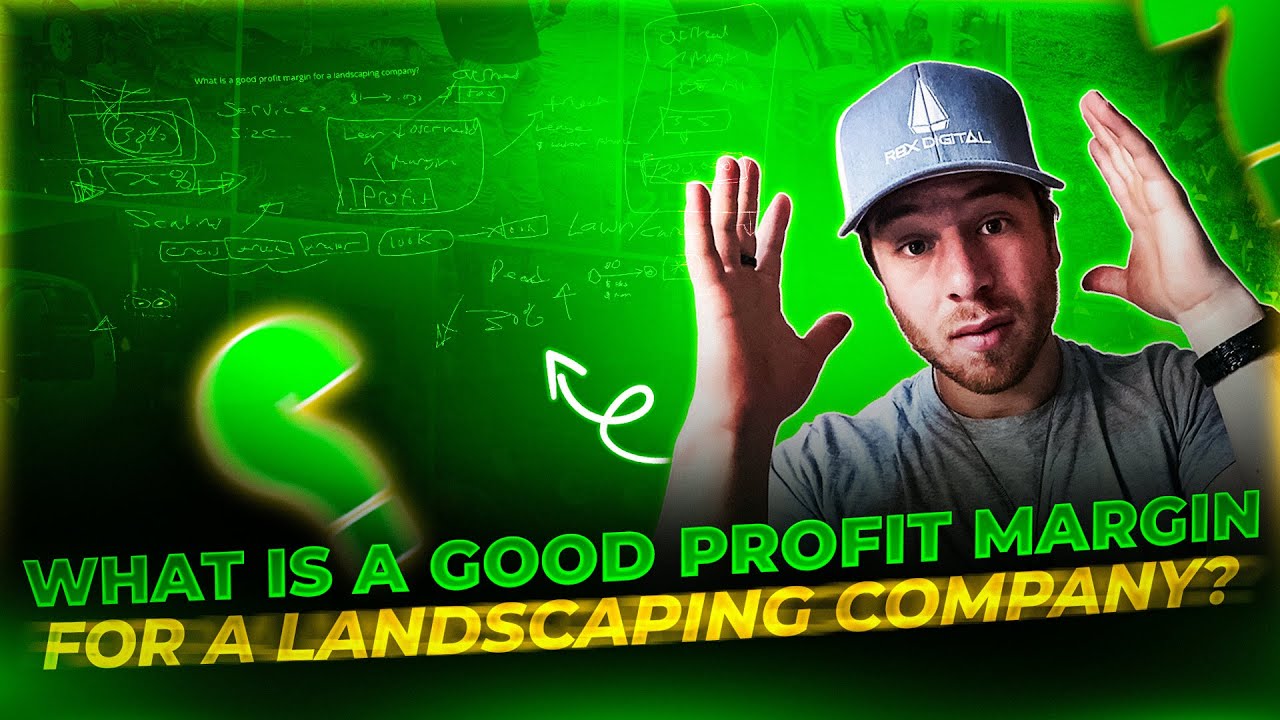 What is a Good Profit Margin for a Landscaping Company?