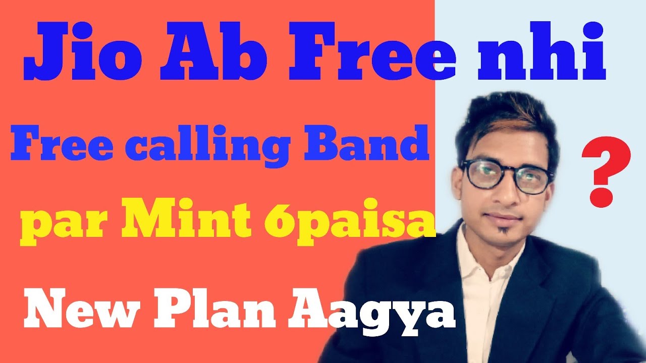 Jio ka ab free calling band hogya? Jane Q,Full details