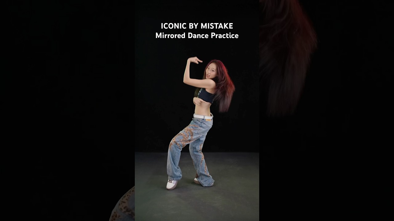 ICONIC BY MISTAKE, mirrored dance practice, 60p‬