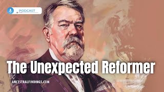 Chester A. Arthur: The Unexpected Reformer | Ancestral Findings Podcast