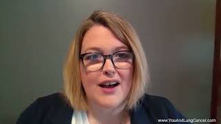 Julie - What was your overall experience in the lung cancer clinical trial