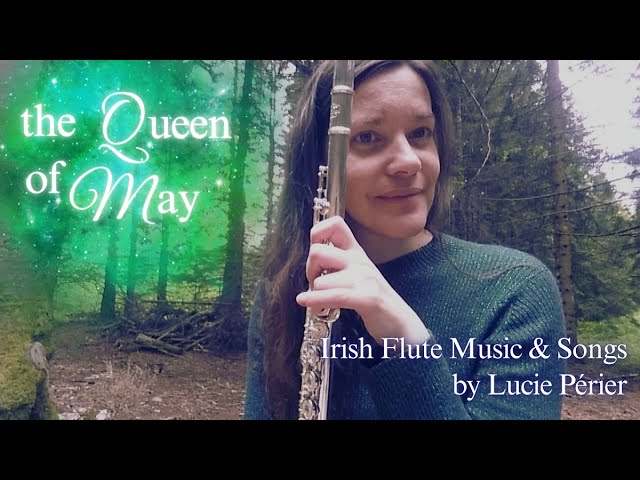 🌸 The Queen of May ☘️ Irish Flute Music and Songs 🎼 30 Minutes of Beautiful Irish Music