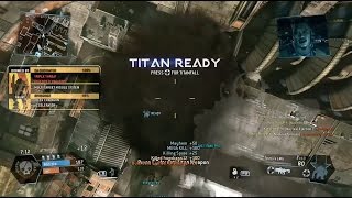 Titanfall Montage + MEGA kill + Instant titan back (Episode 2)