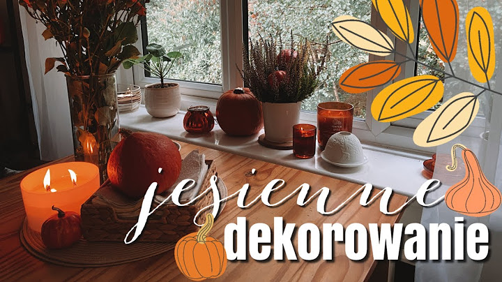 CZAS NA JESIENNE DEKOROWANIE DOMU 🐻 AUTUMN HOME DECOR 🍂