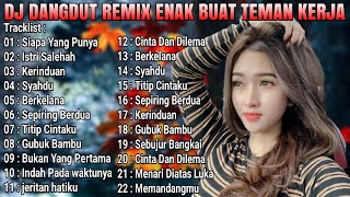 Download Lagu 🔴 24/7 LIVE: DJ DANGDUT TERBAIK FULL BASS - DJ ENAK NEMANI SAAT SANTAI DJ TERBARU 2024 MP3 Download Lagu 🔴 24/7 LIVE: DJ DANGDUT TERBAIK FULL BASS - DJ ENAK NEMANI SAAT SANTAI DJ TERBARU 2024 MP3