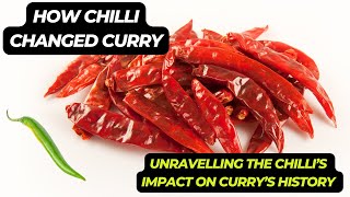 How the Chili Dethroned Black Pepper and Transformed Curry